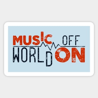 Music on world off Magnet